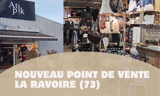 POINT DE VENTE : LA RAVOIRE (73) ATIPIK
